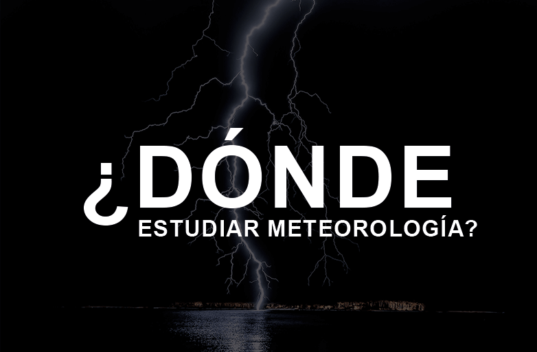 Dónde estudiar meteorología